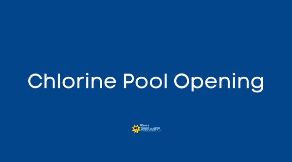 How to Open a Traditional Chlorine Pool